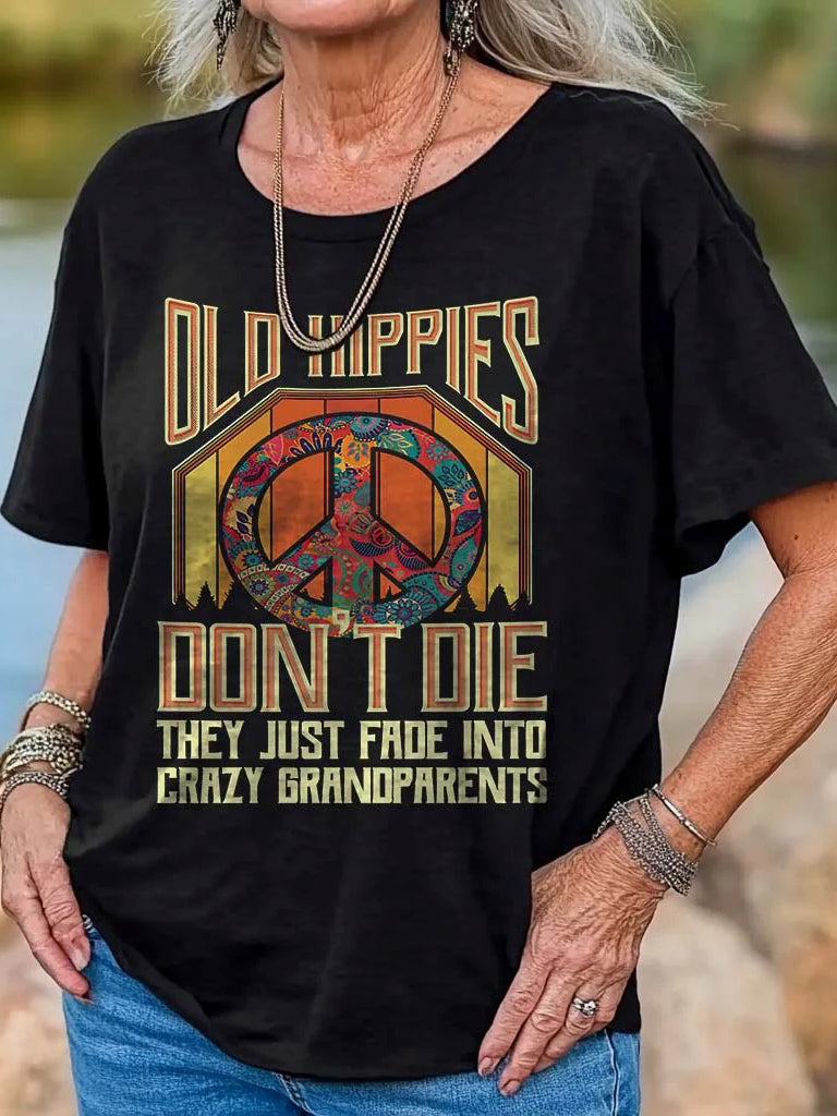 Women's Old Hippies Don't Die Print Crew Neck T-shirt