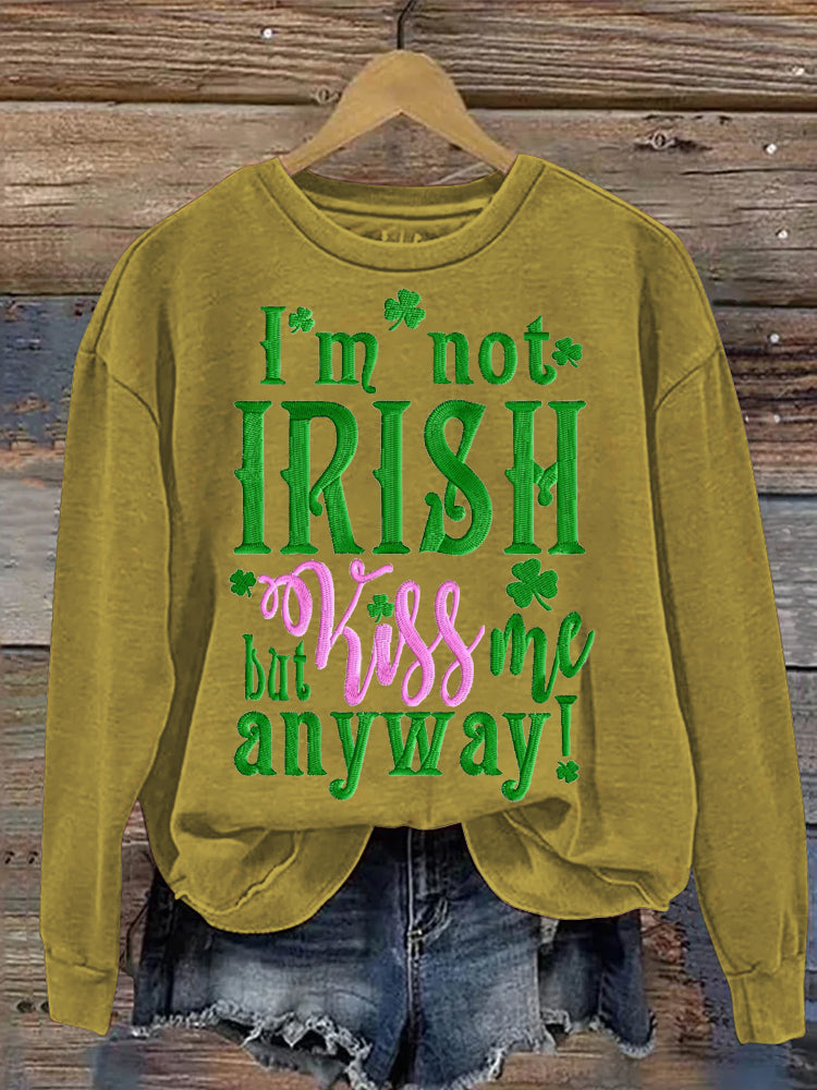 Comstylish I'm Not Irish But Kiss Me Anyway Embroidered Women's Crew Neck Sweatshirt