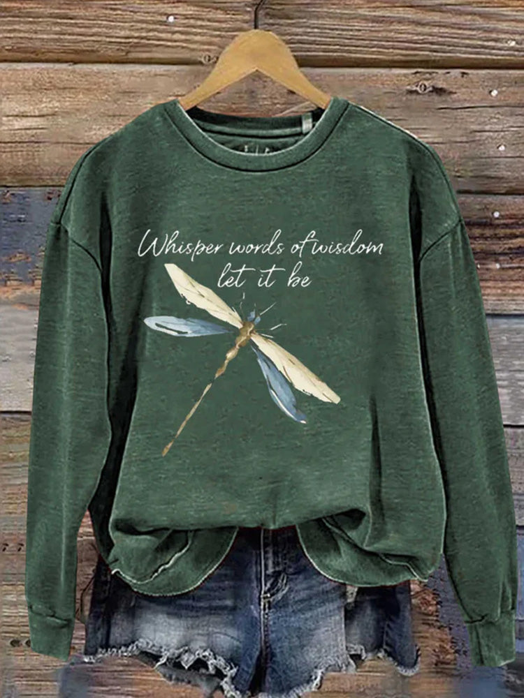 Comstylish Whisper Words Of Wisdom Let It Be Dragonfly Casual Sweatshirt