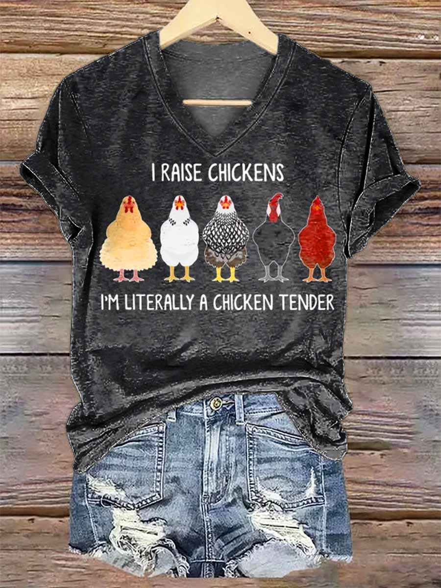 Women's I Raise Chickens I'm Literally A Chicken Tender Print V-neck C