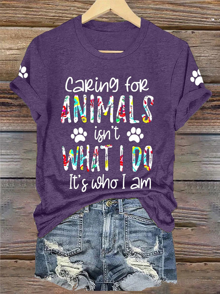Comstylish Women's Caring For Animals Isn't What I Do It's What I Am T-shirt