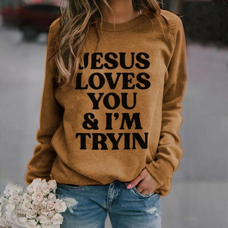 Comstylish Jesus Loves You I'm Tryin Print Sweatshirt