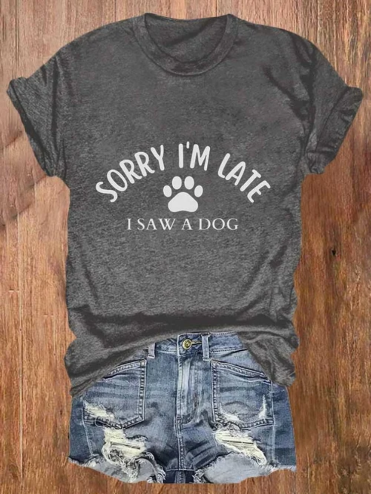 Comstylish Women's Sorry I'm Late I Saw a Dog Print Casual T-Shirt