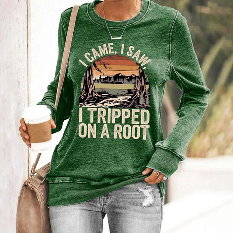 Comstylish Women's I Came I Saw I Tripped On A Root Printed Sweatshirt