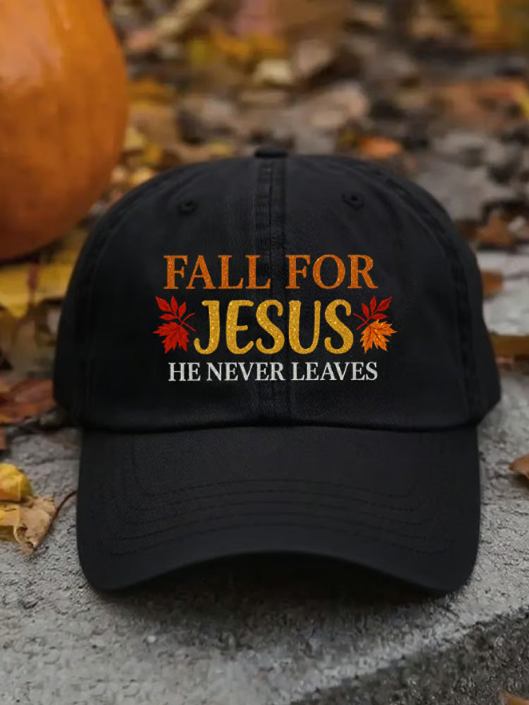 Unisex Fall For Jesus He Never Leaves Baseball Cap artswardrobe