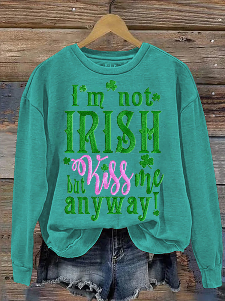 Comstylish I'm Not Irish But Kiss Me Anyway Embroidered Women's Crew Neck Sweatshirt